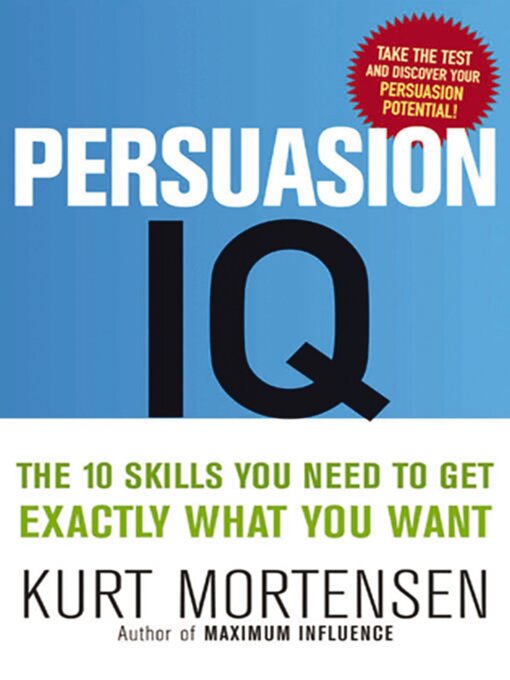 Title details for Persuasion IQ by Kurt Mortensen - Wait list